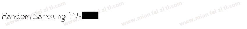 Random Samsung TV字体转换